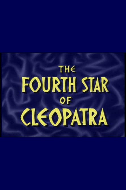 The Fourth Star Of Cleopatraのポスター