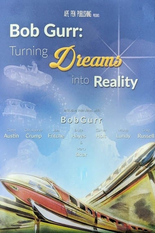 Bob Gurr: Turning Dreams into Realityのポスター