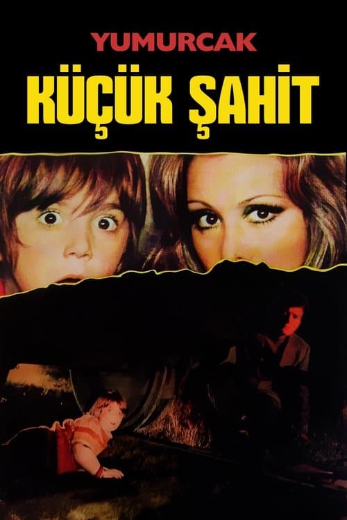 Yumurcak Küçük Şahitのポスター
