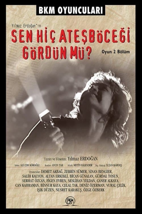 Sen Hiç Ateşböceği Gördün mü?のポスター