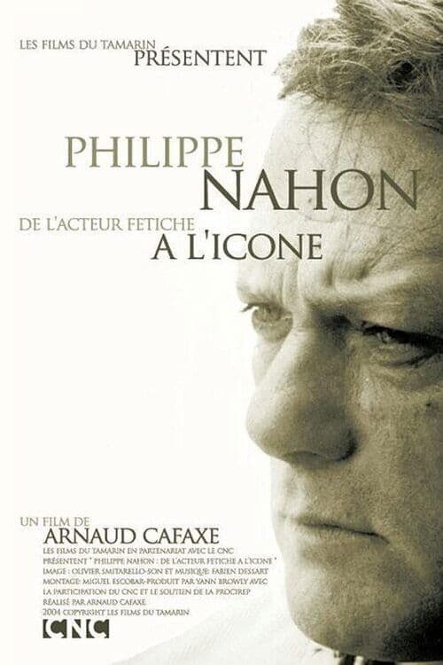 Philippe Nahon, de l'acteur fétiche à l'icôneのポスター