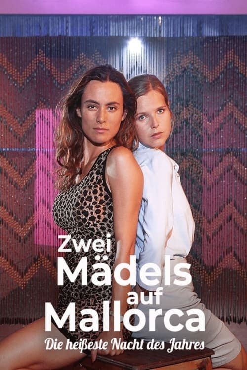 Zwei Mädels auf Mallorca - Die heißeste Nacht des Jahresのポスター