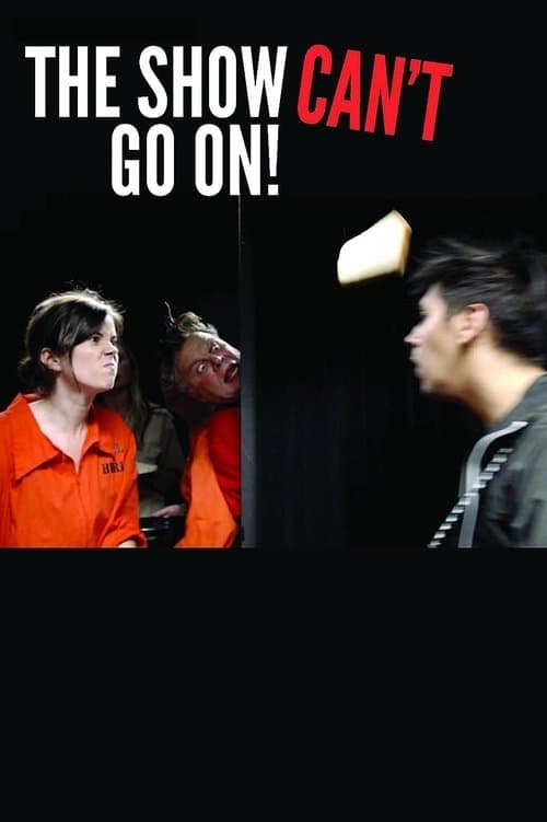 The Show Can't Go On!のポスター