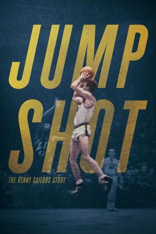 Jump Shot: The Kenny Sailors Storyのポスター