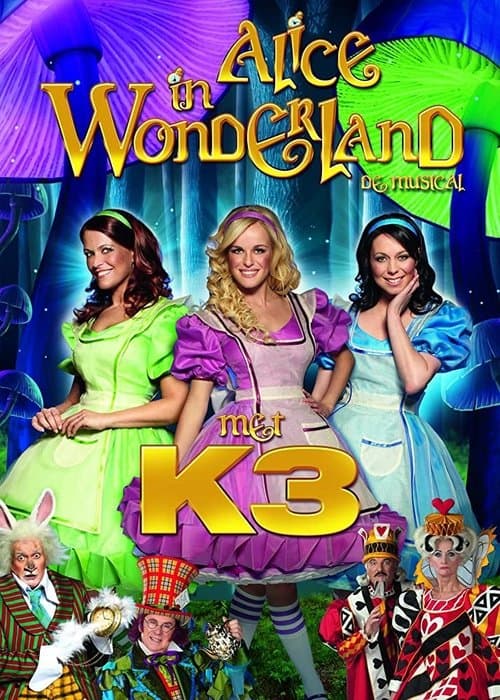 Alice in Wonderland, de musical met K3のポスター