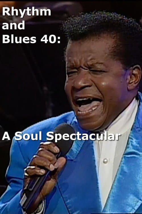 Rhythm and Blues 40: A Soul Spectacularのポスター