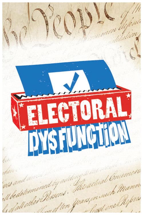 Electoral Dysfunctionのポスター