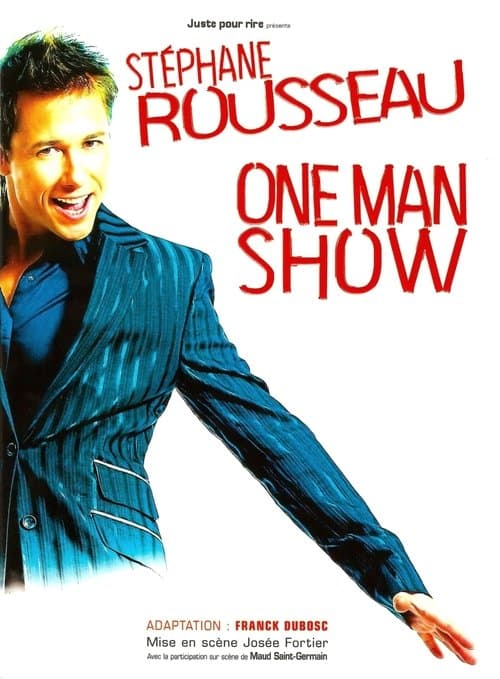 Stéphane Rousseau - One Man Show au Bataclanのポスター