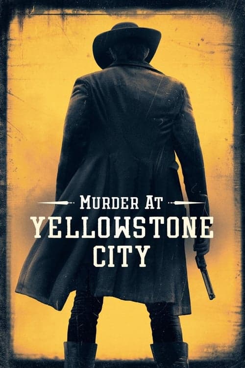 Murder at Yellowstone Cityのポスター