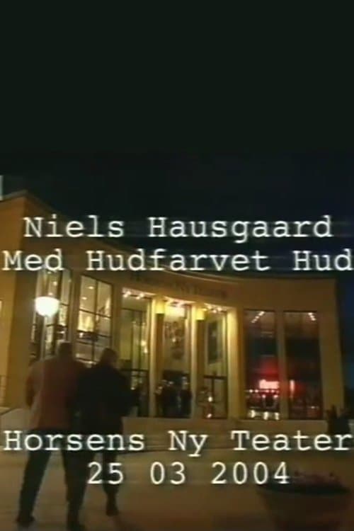 Niels Hausgaard: Med hudfarvet hudのポスター