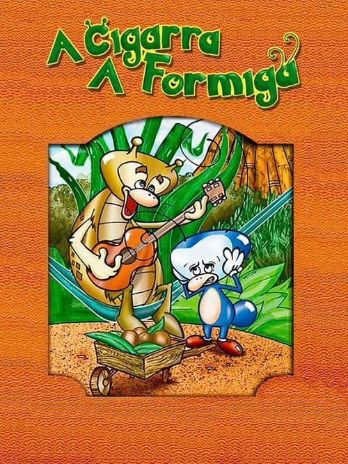 A Cigarra e a Formigaのポスター