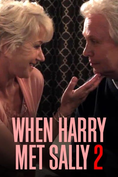 When Harry Met Sally 2 with Billy Crystal & Helen Mirrenのポスター