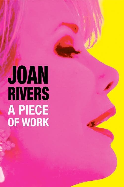 Joan Rivers: A Piece of Workのポスター