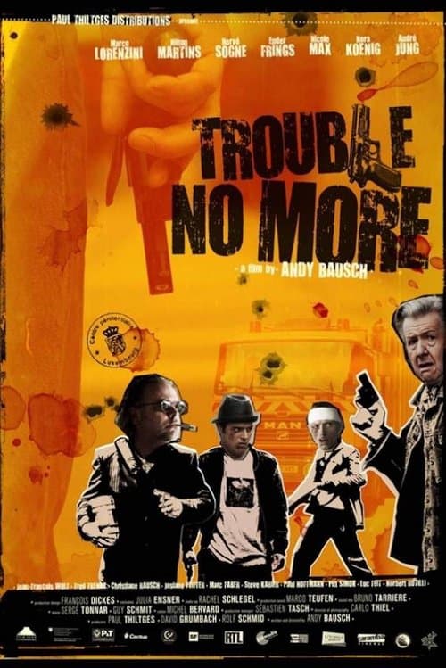 Trouble No Moreのポスター