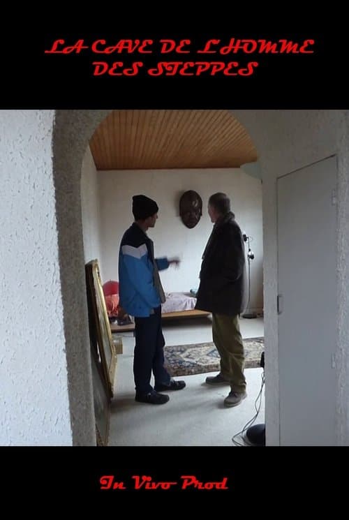 La cave de l'homme des steppesのポスター