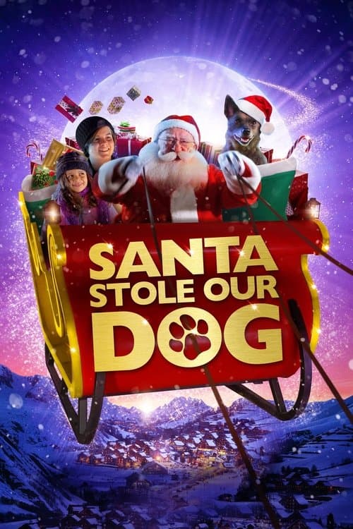Santa Stole Our Dog: A Merry Doggone Christmas!のポスター
