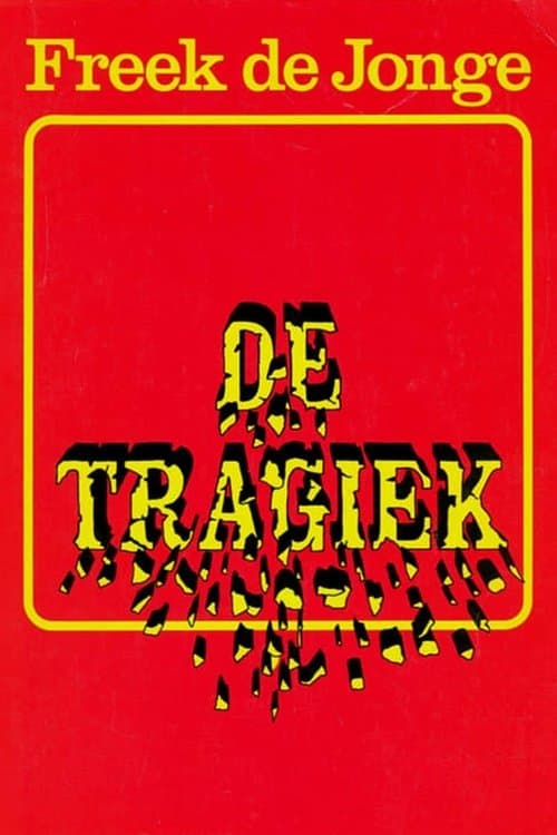 Freek de Jonge: De Tragiekのポスター