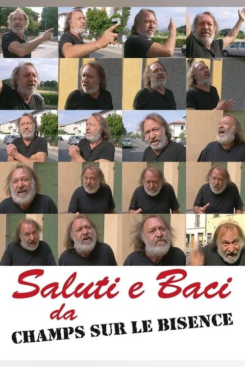 Saluti e baci da Champs sur le Bisenceのポスター