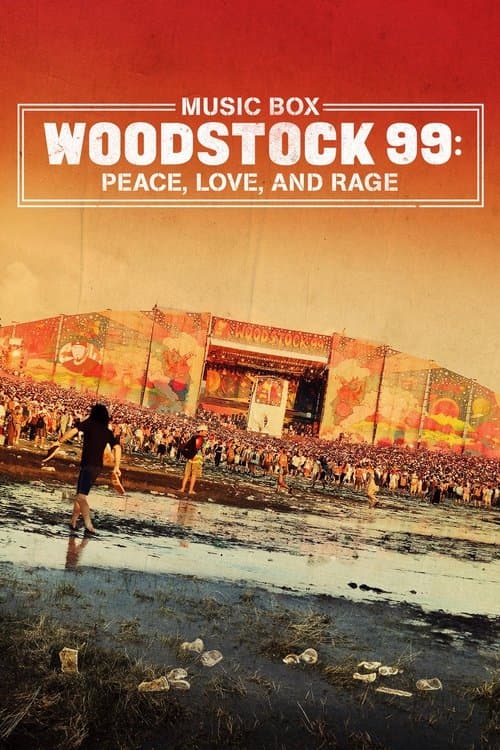 Woodstock 99: Peace, Love, and Rageのポスター
