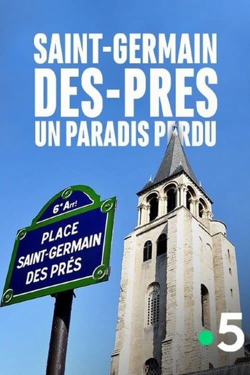 Saint-Germain-des-Prés, un paradis perduのポスター