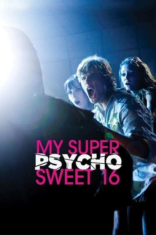 My Super Psycho Sweet 16のポスター