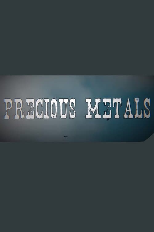 Precious Metalsのポスター