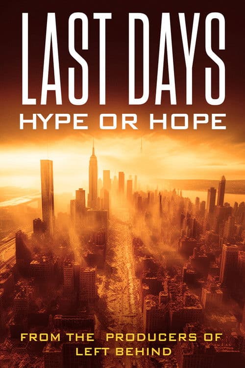 Last Days: Hype or Hope?のポスター