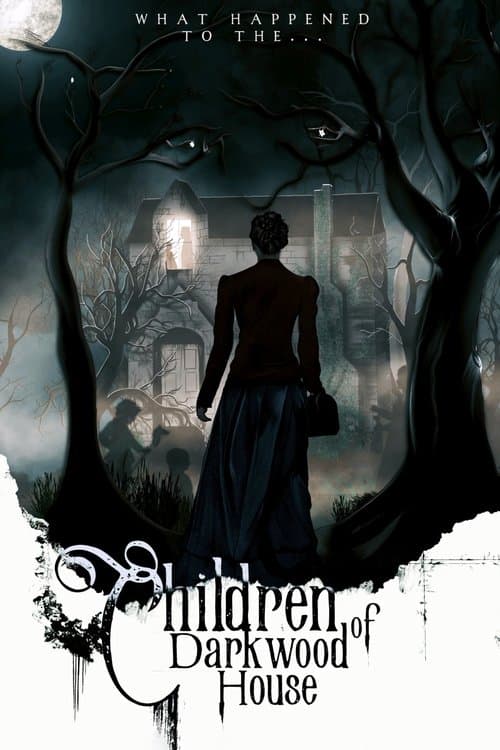 Children of Darkwood Houseのポスター
