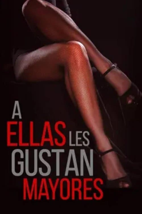 A ellas les gustan mayoresのポスター