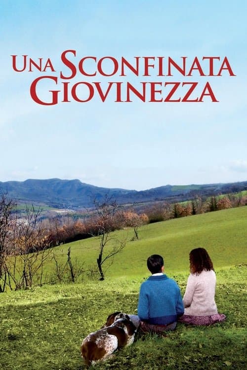 Una sconfinata giovinezzaのポスター