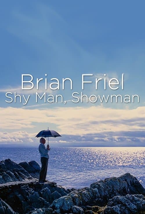 Brian Friel: Shy Man, Showmanのポスター