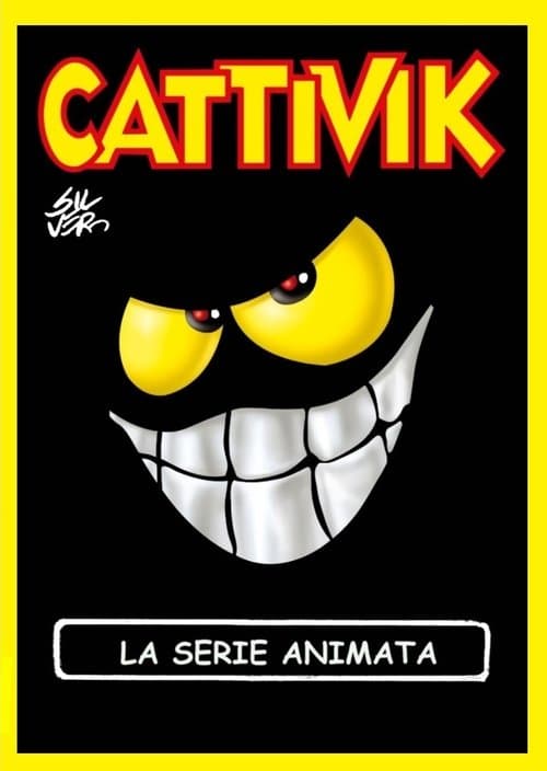 Cattivikのポスター