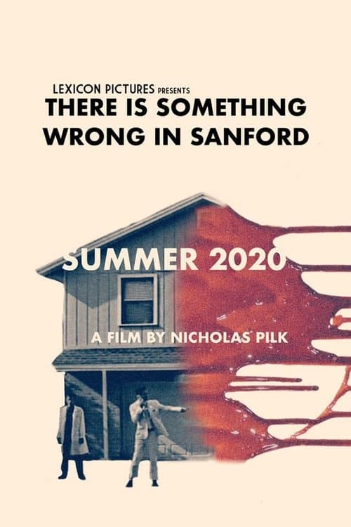 There Is Something Wrong in Sanfordのポスター