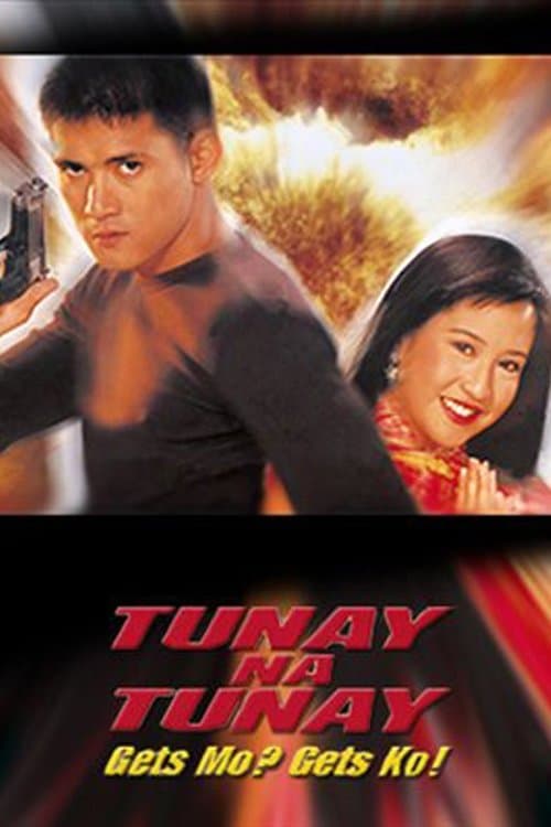 Tunay na Tunay: Gets Mo? Gets Ko!のポスター