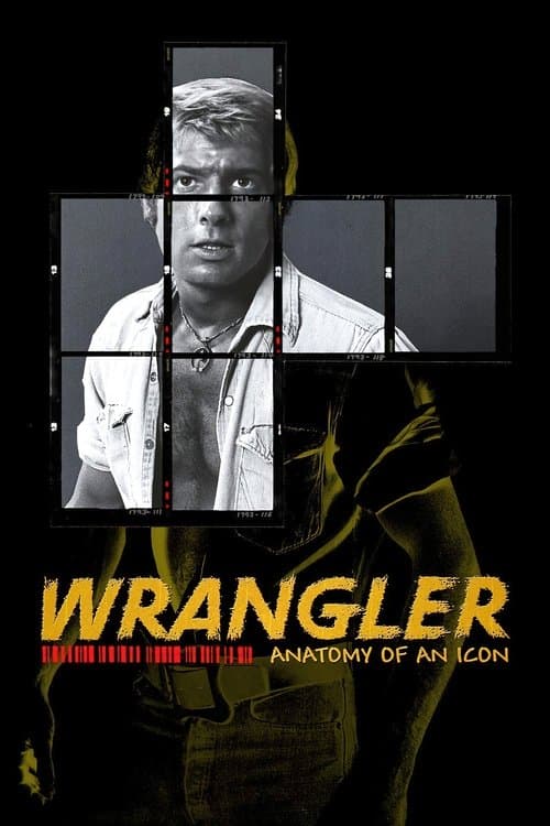 Wrangler: Anatomy of an Iconのポスター