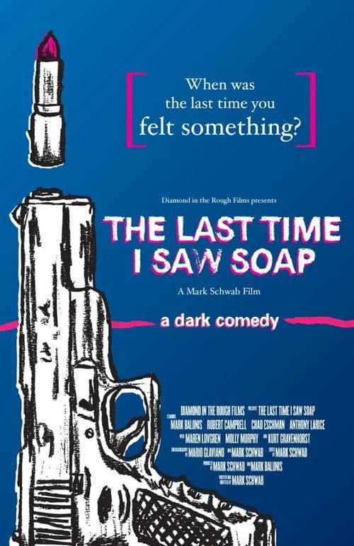 The Last Time I Saw Soapのポスター