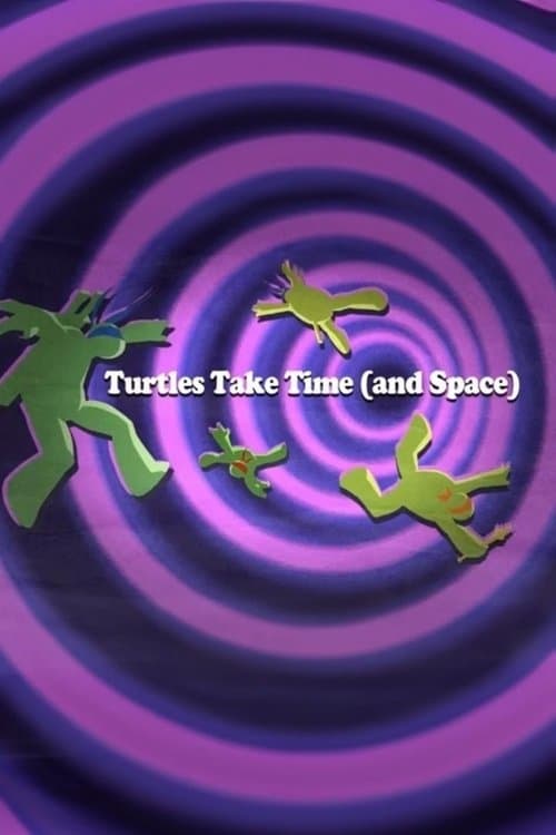 Turtles Take Time (and Space)のポスター