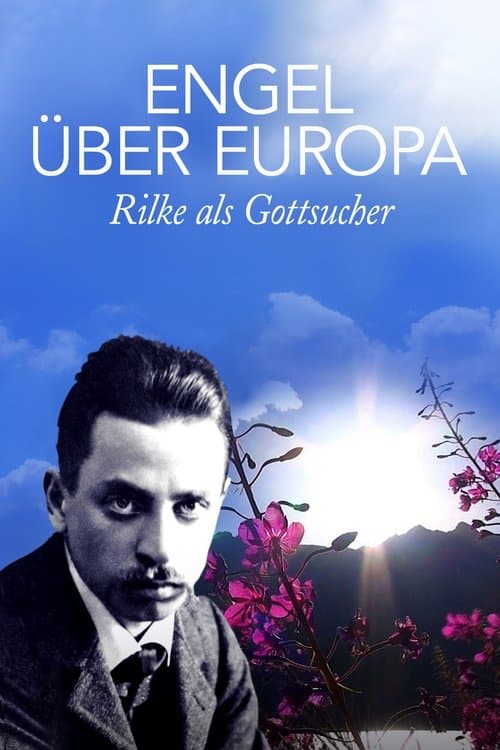 Engel über Europa - Rilke als Gottsucherのポスター