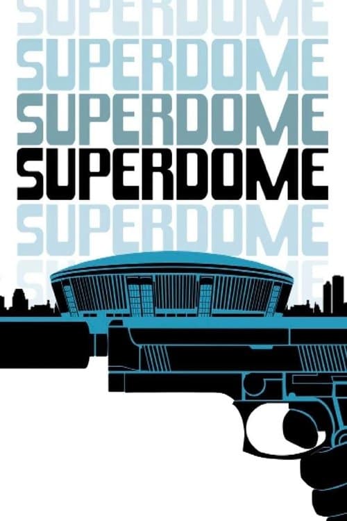 Superdomeのポスター