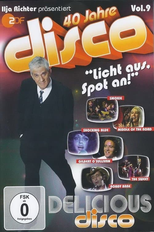40 Jahre Disco Vol.9 - Ilja Richter präsentiertのポスター