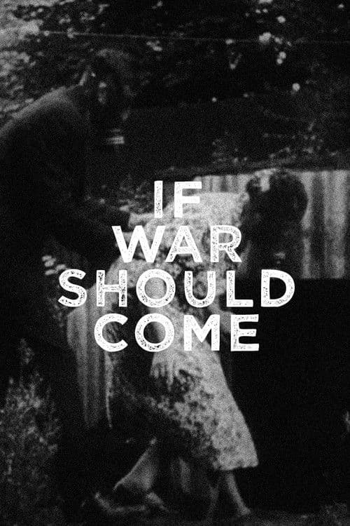 If War Should Comeのポスター