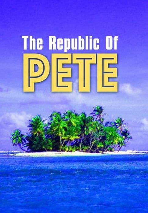 Republic of Peteのポスター
