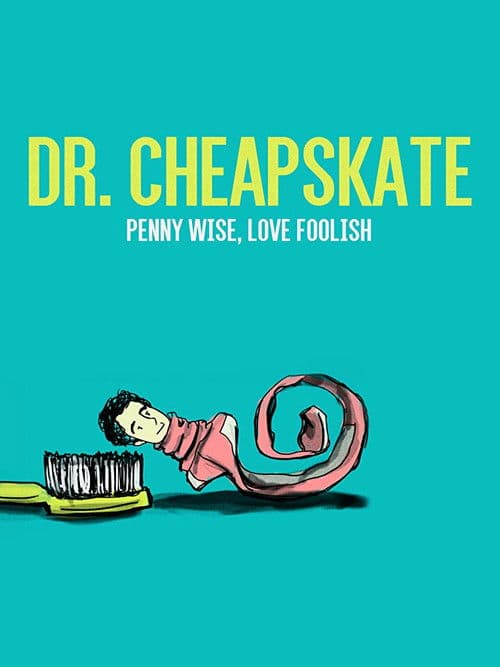 Dr. Cheapskateのポスター