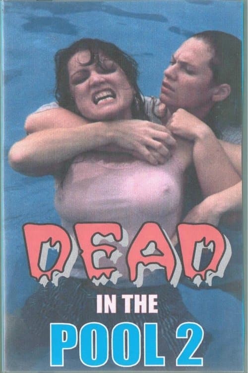 Dead In The Pool 2のポスター