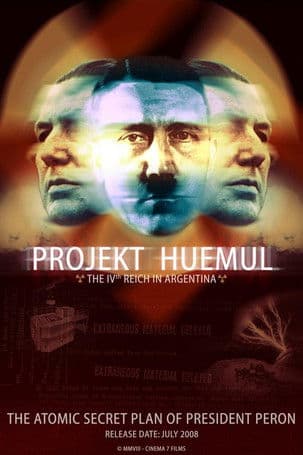 Proyecto Huemul: El IV Reich en Argentinaのポスター
