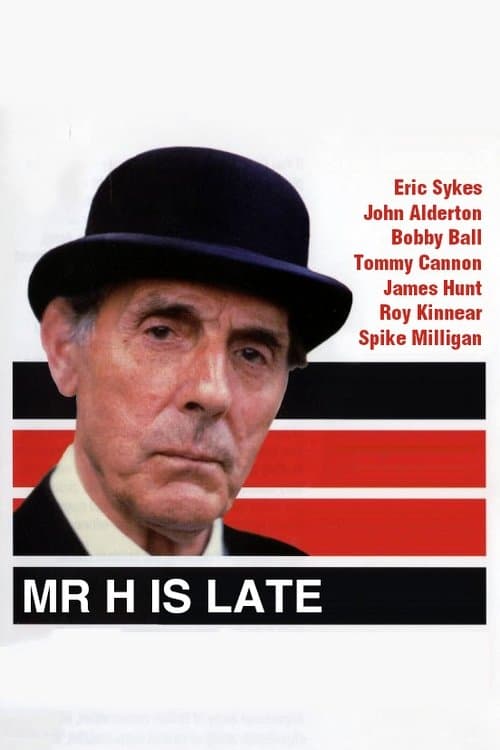 Mr. H Is Lateのポスター