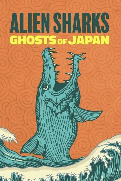 Alien Sharks: Ghosts of Japanのポスター