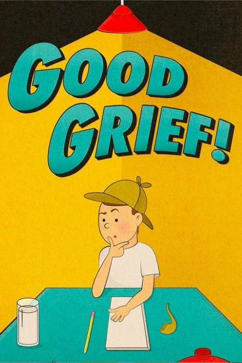 Good Grief!のポスター