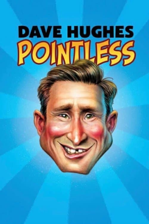 Dave Hughes - Pointlessのポスター
