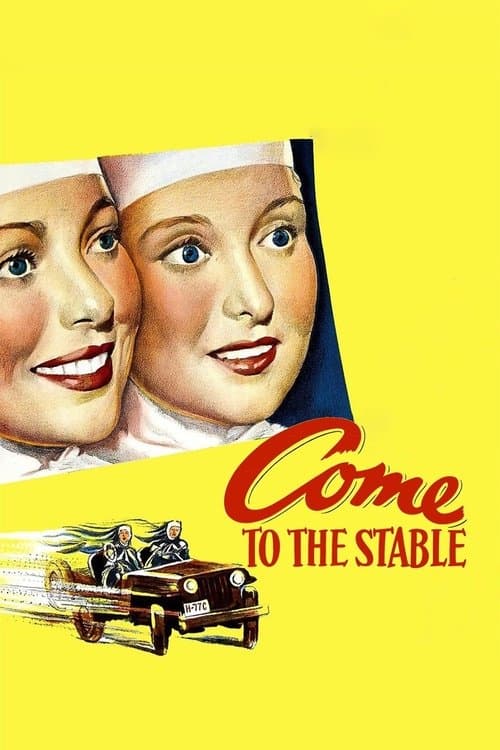 Come to the Stableのポスター